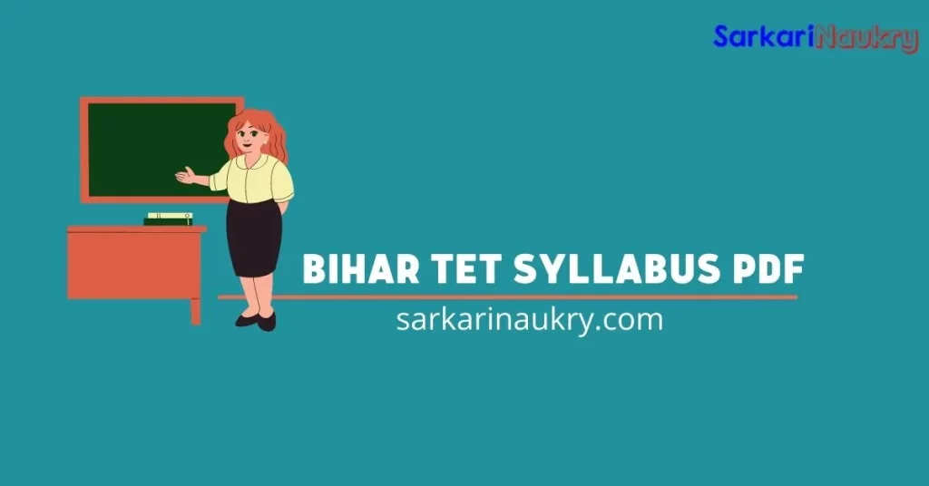 Bihar TET Syllabus 2023 PDF Download, Check BTET Paper 1,2 Exam Pattern 1 Bihar TET Syllabus